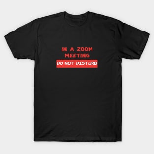 Zoom, Class of 2020, Seniors, Quarantine, Pandemic, Social Distancing T-Shirt